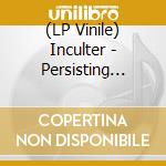 (LP Vinile) Inculter - Persisting Devolution (Blue Vinyl) vinile