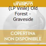 (LP Vinile) Old Forest - Graveside vinile