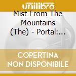Mist From The Mountains (The) - Portal: The Gathering Of Storms cd