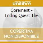 Gorement - Ending Quest The cd