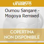 Oumou Sangare - Mogoya Remixed cd musicale