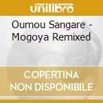 Oumou Sangare - Mogoya Remixed cd