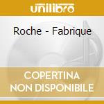 Roche - Fabrique cd