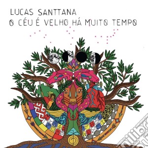 Lucas Santtana - O Ceu E' Velho Ha Muito Tempo cd musicale