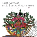 Lucas Santtana - O Ceu E' Velho Ha Muito Tempo cd