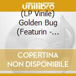 (LP Vinile) Golden Bug (Featurin - Variations Sur3 Bancs/Superpitcher vinile
