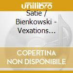 Satie / Bienkowski - Vexations Revisited cd