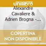 Alexandre Cavaliere & Adrien Brogna - Rebounce cd