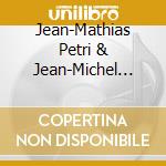 Jean-Mathias Petri & Jean-Michel Veillon - Disul cd