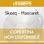 Skeeq - Mascaret cd