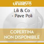 Lili & Co - Pave Poli cd