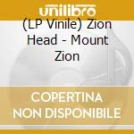 (LP Vinile) Zion Head - Mount Zion cd