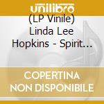 (LP Vinile) Linda Lee Hopkins - Spirit & Soul vinile
