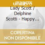 Lady Scott / Delphine Scotti - Happy Mess cd