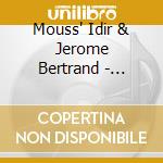 Mouss' Idir & Jerome Bertrand - Contrebasse & Doublebass cd