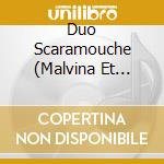 Duo Scaramouche (Malvina Et Filippo Renault-Antonelli) - Rhapsodies In Live cd