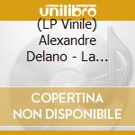 (LP Vinile) Alexandre Delano - La Nuit Les Couleuvres cd