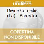 Divine Comedie (La) - Barrocka cd