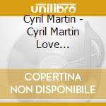 Cyril Martin - Cyril Martin Love Inspiration cd