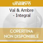Val & Ambre - Integral cd
