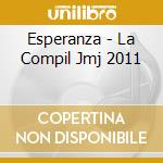 Esperanza - La Compil Jmj 2011 cd