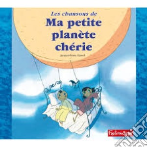 J.R. Girerd - Chansons De Ma Pte Planete Cherie cd musicale di J.R. Girerd