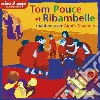 Agnes Chaumie - Tom Pouce Et Ribambelle cd
