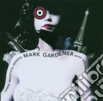 Mark Gardener - These Beautiful Ghost