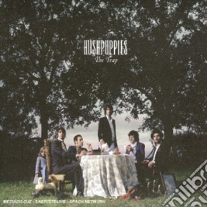 Hushpuppies - The Trap cd musicale di HUSH PUPPIES