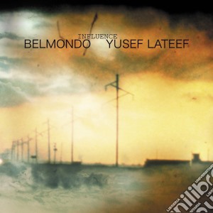 Belmondo / Yusef Lateef - Influence (2 Cd) cd musicale di BELMONDO-YUSEF LATEE