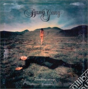 Bang Gang - Something Wrong cd musicale di BANG GANG