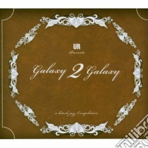 Galaxy 2 Galaxy - A Hitech Jazz Compilation cd musicale di GALAXY 2 GALAXY