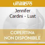 Jennifer Cardini - Lust cd