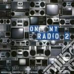 Artisti Vari - On My Radio 2 cd