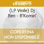 (LP Vinile) Dj Ben - B'Komin' vinile