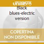 Black blues-electric version cd