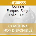 Corinne Forquez-Serge Folie - Le Pays D'Auva cd