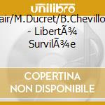 D.Humair/M.Ducret/B.Chevillon/Eskel - LibertÃ¾ SurvilÃ¾e cd