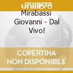 Mirabassi Giovanni - Dal Vivo! cd musicale di Giovanni Mirabassi