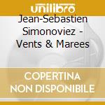 Jean-Sebastien Simonoviez - Vents & Marees cd