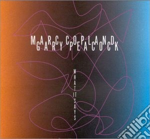Marc Copland / Gary Peacock - What It Says cd musicale di COPLAND MARC/PEACOCK GARY