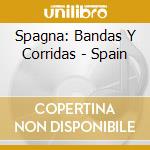 Spagna: Bandas Y Corridas - Spain cd