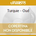 Turquie - Oud cd