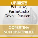 Babakov, Pasha/Indra Govo - Russian Romances cd musicale di Air mail music