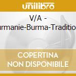 V/A - Burmanie-Burma-Traditiona cd