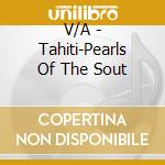 V/A - Tahiti-Pearls Of The Sout cd