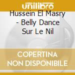 Hussein El Masry - Belly Dance Sur Le Nil cd