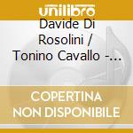 Davide Di Rosolini / Tonino Cavallo - Sicile-Sicilia cd musicale di Davide Di Rosolini / Tonino Cavallo