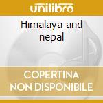 Himalaya and nepal cd musicale di Air mail music