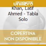 Khan, Latif Ahmed - Tabla Solo cd